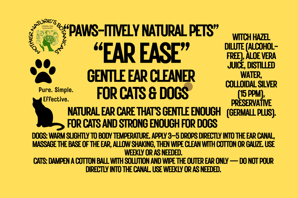"PAWS-itively Natural Pets" "Ear Ease" Botanical Ear Cleaner for Pets