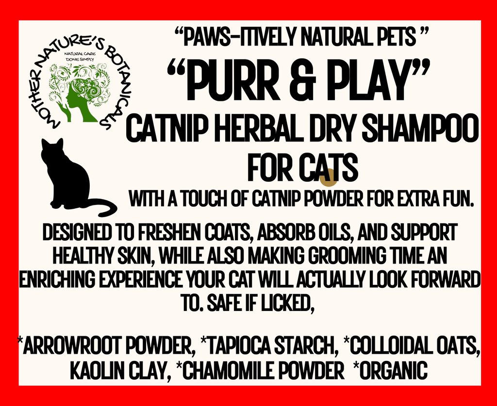 "PAWS-itively Natural Pets" "Purr and Play" Dry Shampoo for Cats with Catnip