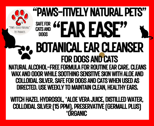 "PAWS-itively Natural Pets" "Ear Ease" Botanical Ear Cleaner for Pets