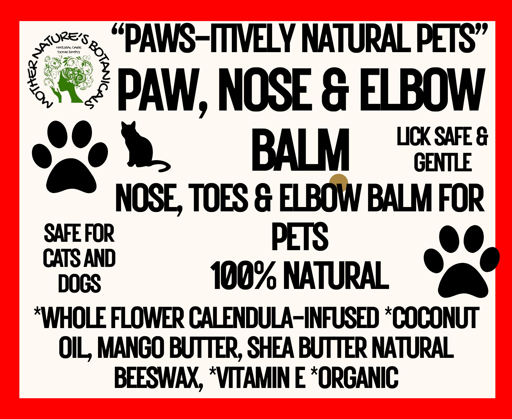 "PAWS-itively Natural Pets" Paw, Nose and Elbow Butter - Daily Skin Care and Maintenance
