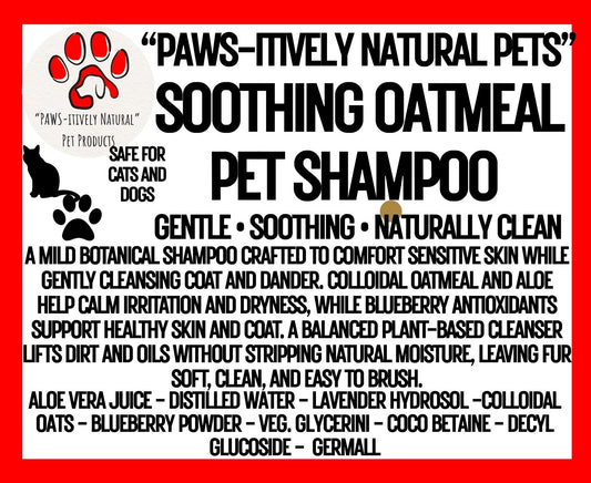 "PAWS-itively Natural Pets" "Soothing Oat Pet Shampoo", Safe for Kittens and Puppies
