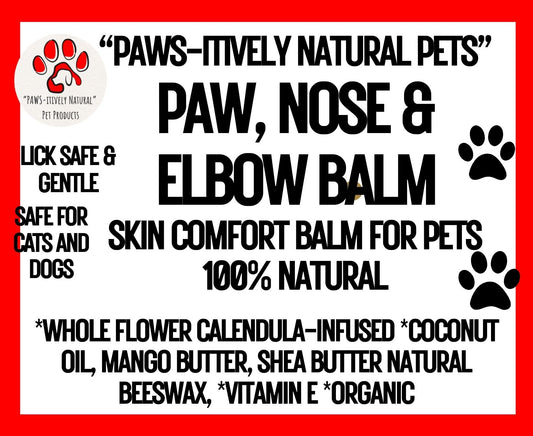 "PAWS-itively Natural Pets" Paw, Nose and Elbow Butter - Daily Skin Care and Maintenance