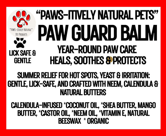 "PAWS-itively Natural Pets" "Paw Guard Balm"- Medicated Dog Paw Balm (Winter paw protection)