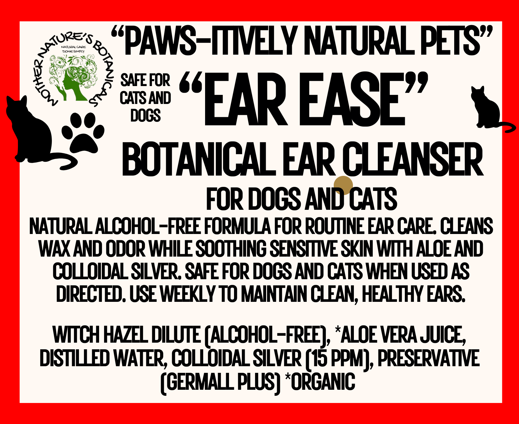 "PAWS-itively Natural Pets" "Ear Ease" Botanical Ear Cleaner for Pets
