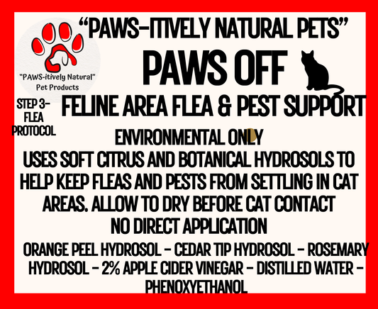 "PAWS-itively Natural Pets" Paws Off - Feline Environmental Flea Support (*Step 3)