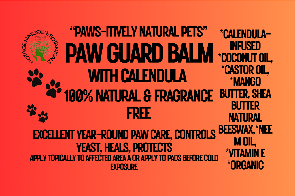 "PAWS-itively Natural Pets" "Paw Guard Balm"- Medicated Dog Paw Balm (Winter paw protection)