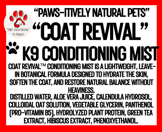 "PAWS-itively Natural Pets" - "Coat Revival" K9 Conditioning Mist