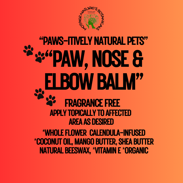 "PAWS-itively Natural Pets" Paw, Nose and Elbow Butter - Daily Skin Care and Maintenance